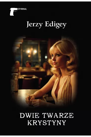 Dwie twarze Krystyny - Jerzy Edigey