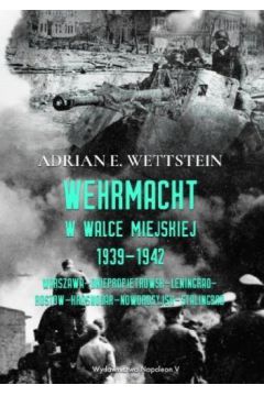 Wehrmacht w walce miejskiej 1939-1942
