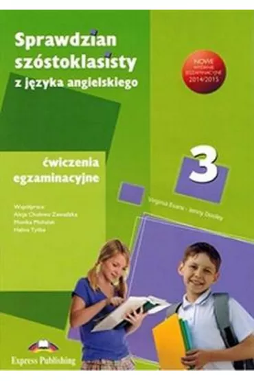 Sprawdzian sz�stoklasisty z j.angielskiego �wiczenia egzaminacyjne Pakiet cz.1-3 + KEY