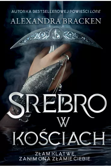 Srebro w ko�ciach - Alexandra Bracken