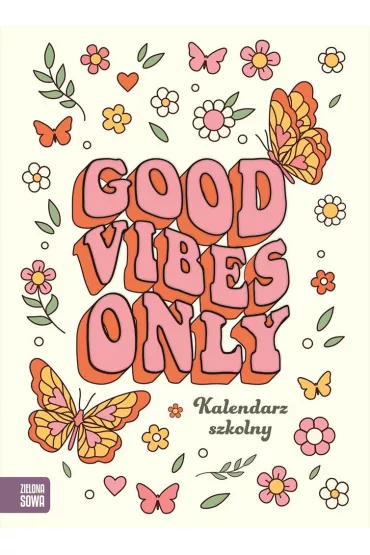 Good vibes. Kalendarz szkolny