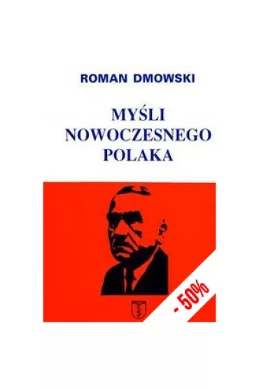 My�li nowoczesnego Polak - Roman Dmowski