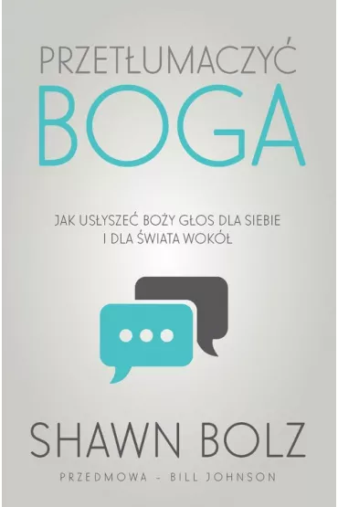 Przet�umaczy� Boga - Shawn Bolz