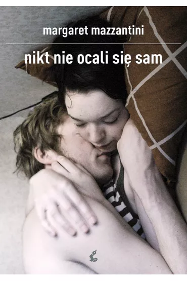 Nikt nie ocali si� sam - Margaret Mazzantini