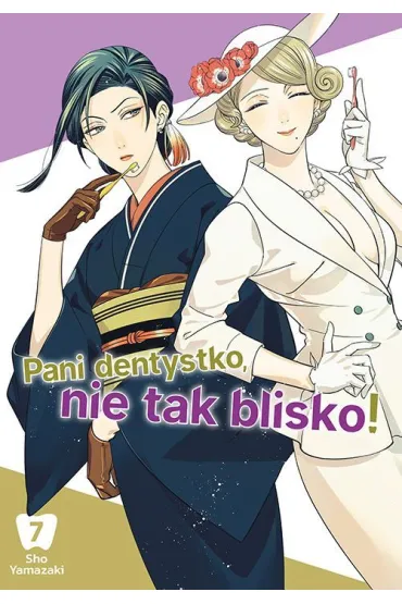 Pani dentystko, nie tak blisko! #7 - Sho Yamazaki