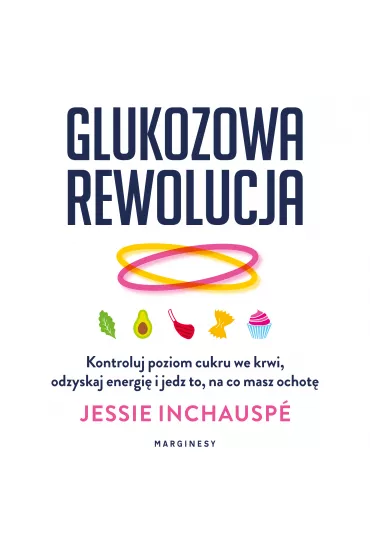 Audiobook Glukozowa rewolucja mp3 - Jessie Inchausp�