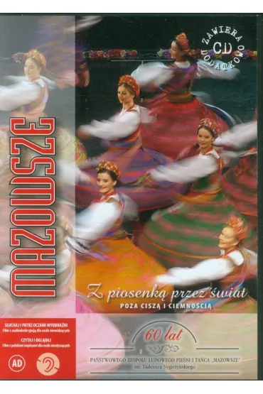 DVD Mazowsze z audiodeskrypcj� DVD+CD - Zesp� Pie�ni i Ta�ca Mazowsze