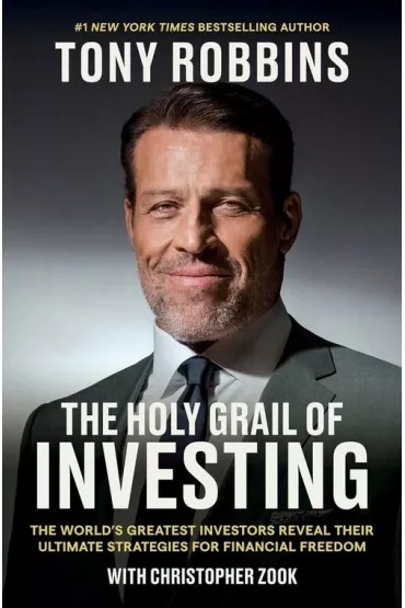 The Holy Grail of Investing - Anthony Robbins, Christopher Zook