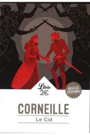 Le Cid - Pierre Corneille