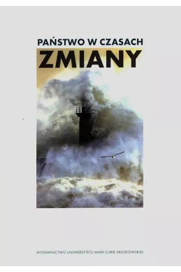 Pa�stwo w czasach zmiany - Iwona Hofman, Marek Pietra�, Stanis�aw Micha�owski
