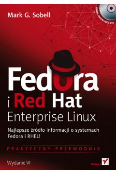 Fedora i Red Hat. Enterprise Linux. Najlepsze rdo informacji o systemach Fedora i RHELL!