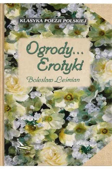 Ogrody... Erotyki. Le�mian - Boles�aw Le�mian