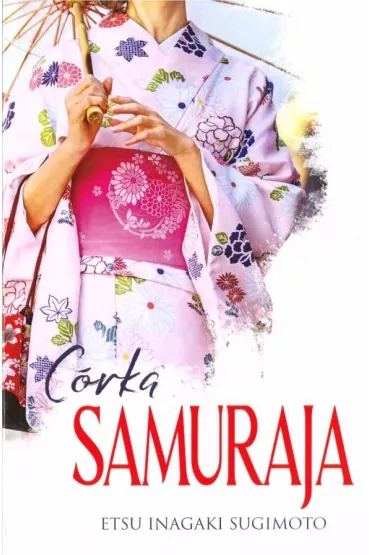 C�rka samuraja - Sugimoto Etsu Inagaki