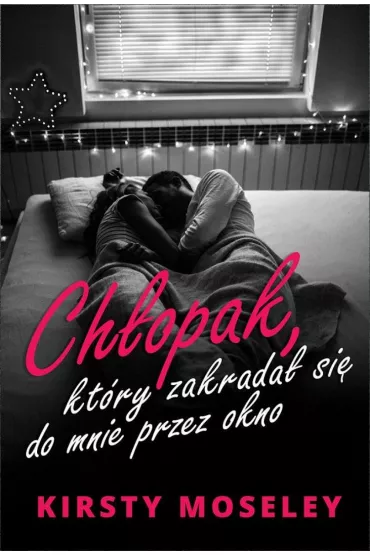 eBook Ch�opak, kt�ry zakrada� si� do mnie przez okno mobi epub - Kirsty Moseley