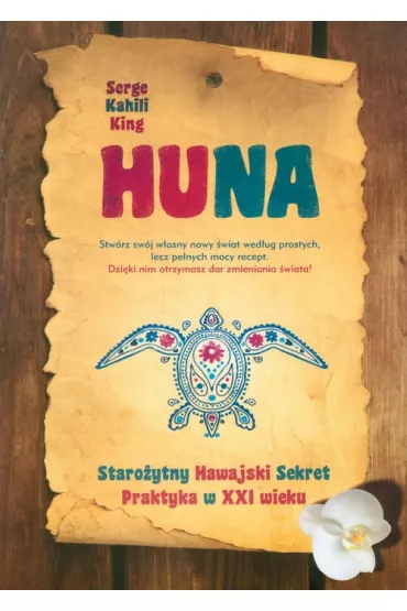 HUNA - Serge Kahili King