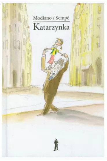 Katarzynka - Patrick Modiano, Jean-Jacques Semp�