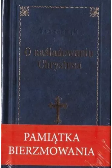 O na�ladowaniu Chrystusa. Pami�tka Bierzmowania
