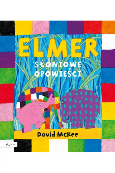 Elmer. S�oniowe opowie�ci - David McKee