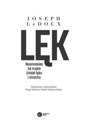 Lk. Neuronauka na tropie rde lku i strachu - Joseph LeDoux