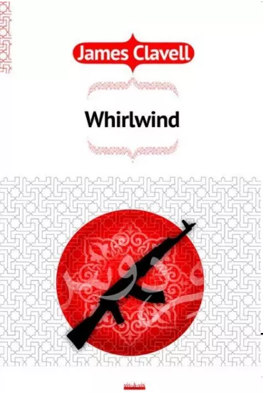 Whirlwind. Saga Azjatycka. Tom 6 - James Clavell