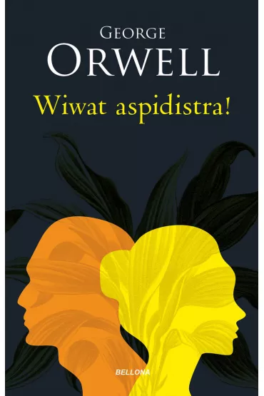 Wiwat aspidistra! - George Orwell