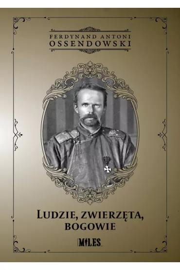 Ludzie, zwierz�ta, bogowie - Antoni Ferdynand Ossendowski