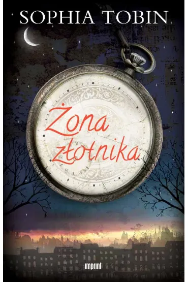 �ona z�otnika - Sophia Tobin