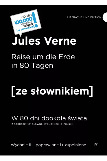 Reise um die Erde in 80 Tagen. W 80 dni dooko�a �wiata z podr�cznym s�ownikiem niemiecko-polskim - Juliusz Verne