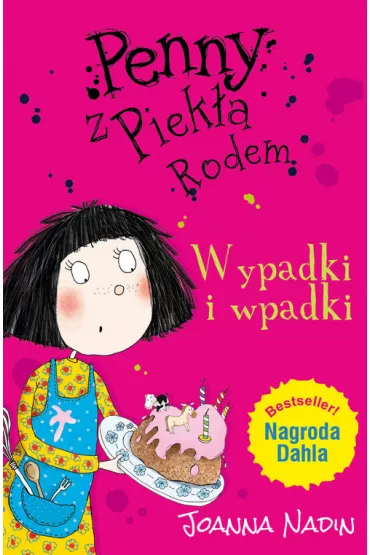 Penny z piek�a rodem. Wypadki i wpadki - Joanna Nadin