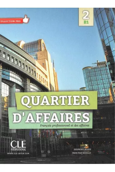 Quartier d'affaires 2 B1 podr�cznik + DVD - Delphine Jegou, Paz Rosillo Mari