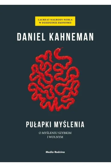 Pu�apki my�lenia - Daniel Kahneman