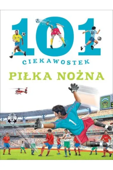101 ciekowostek Pi�ka no�na ok�adka zintegrowana - Niko Dominiguez