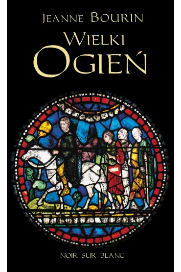 Wielki Ogie� - Jeanne Bourin