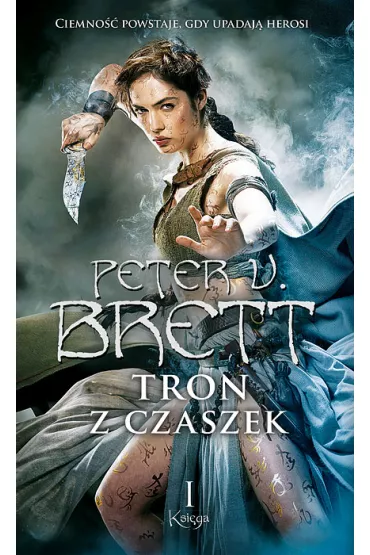 Tron z czaszek. Cykl Demoniczny. Tom 4. Ksi�ga 1 - Peter V. Brett