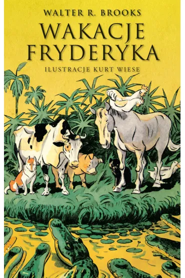 Wakacje fryderyka - Brooks R. Walter