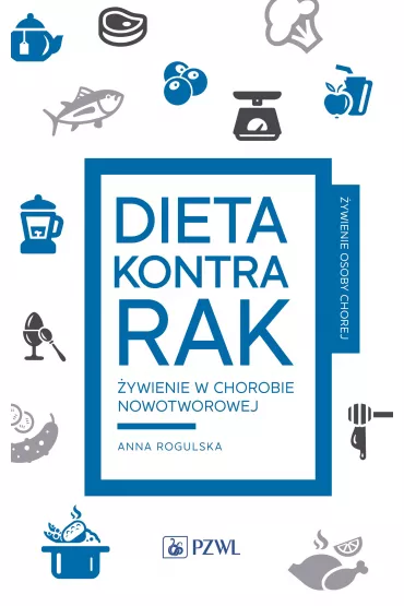 Dieta kontra rak - Anna Rogulska