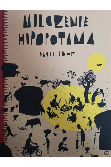 Milczenie hipopotama Opowieci i bajki afrykaskie - David Bohm