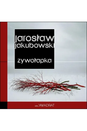 �ywo�apka - Jaros�aw Jakubowski