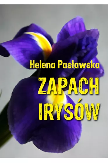 eBook Zapach irys�w mobi epub - Helena Pas�awska