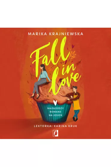 Audiobook Fall in love mp3 - Marika Krajniewska