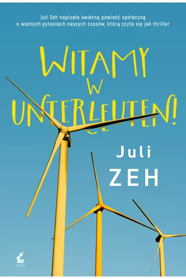 Witamy w Unterleuten! - Juli Zeh