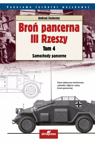 Bro� pancerna III Rzeszy. Tom 4 - Andrzej Zasieczny