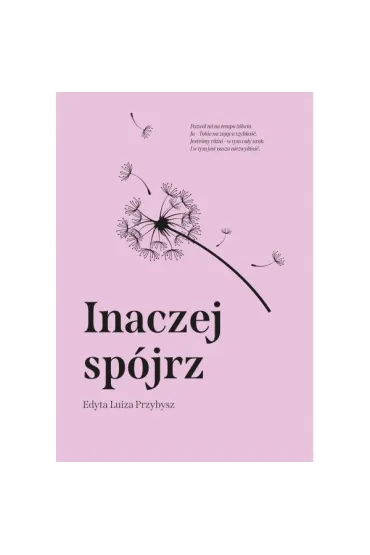 Inaczej sp�jrz - Edyta Luiza Przybysz