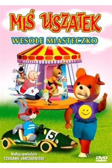 Mi� Uszatek: Weso�e miasteczko