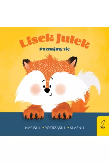 Poznajmy si�. Lisek Julek - Olga Gorczyca-Pop�awska