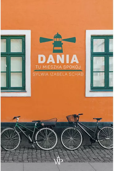 Dania. Tu mieszka spok�j - Sylwia Izabela Schab