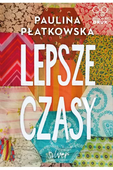 Lepsze czasy - Paulina P�atkowska