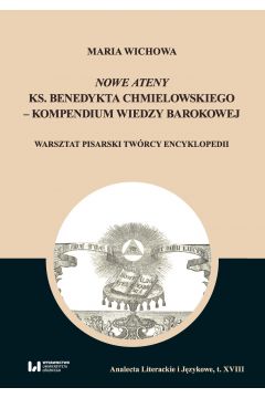 eBook Nowe Ateny ks. Benedykta Chmielowskiego – kompendium wiedzy barokowej pdf