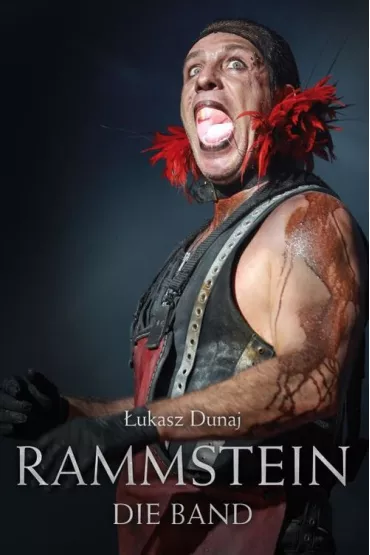 Rammstein. Die band - �ukasz Dunaj
