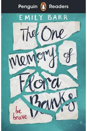 The One Memory of Flora Banks. Penguin Readers Level 5 wer. angielska - Emily Barr